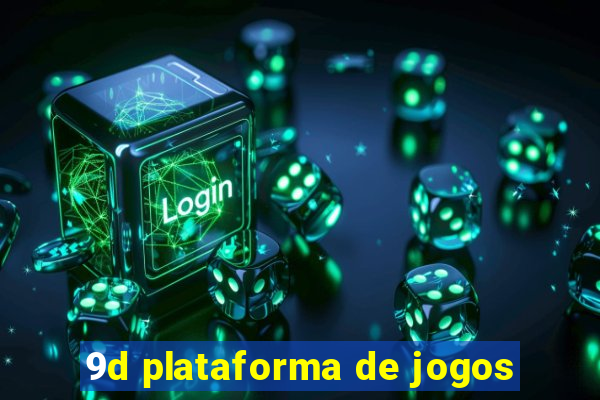 9d plataforma de jogos